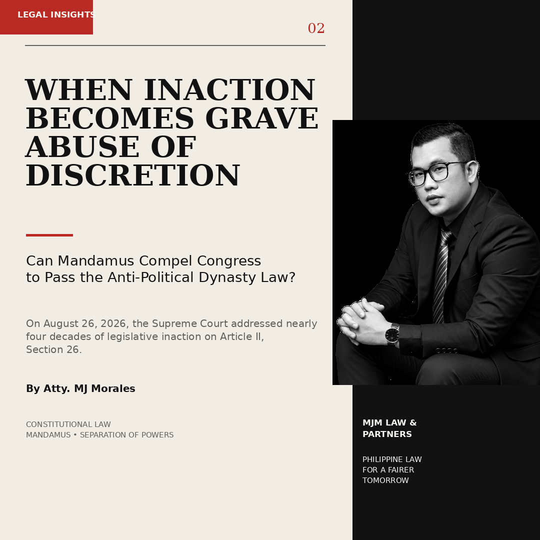 When Inaction Becomes Grave Abuse of Discretion: Can Mandamus Compel Congress to Pass the Anti-Political Dynasty Law?