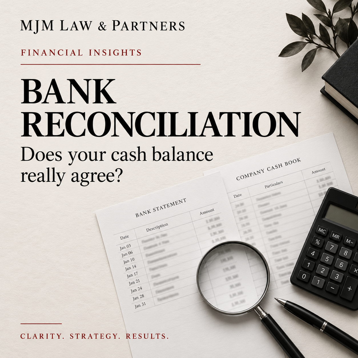 Bank Reconciliation: Why Your Bank Balance and Books Do Not Always Agree