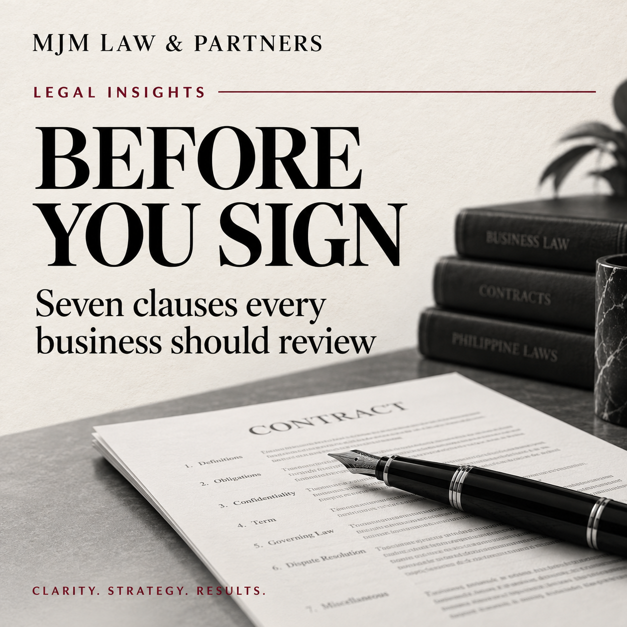 Before You Sign: Seven Contract Clauses Every Business Should Review
